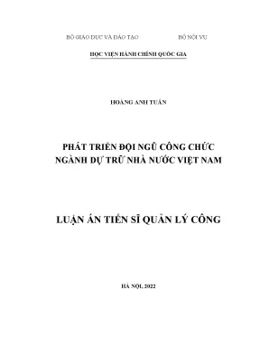 Luận án tiến sĩ quản lý công phát triển đội ngũ công chức ngành dự trữ nhà nước việt nam
