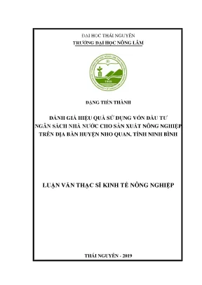 Luận văn thạc sĩ đánh giá hiệu quả sử dụng vốn đầu tư ngân sách nhà nước cho sản xuất nông nghiệp trên địa bàn huyện nho quan tỉnh ninh bình