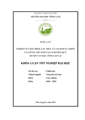 Luận văn nghiên cứu đặc điểm cấu trúc và tái sinh tự nhiên của rừng thứ sinh tại xã dương quỳ huyện văn bàn tỉnh lào cai