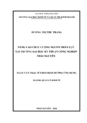 Luận văn thạc sĩ nâng cao chất lượng nguồn nhân lực tại trường đại học kỹ thuật công nghiệp thái nguyên