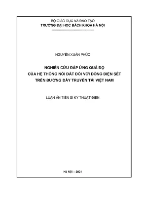Luận án tiến sĩ nghiên cứu đáp ứng quá độ của hệ thống nối đất với dòng điện sét trên đường dây truyền tải việt nam