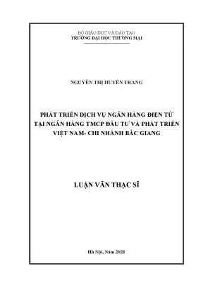 Luận văn thạc sĩ phát triển dịch vụ ngân hàng điện tử tại bidv chi nhánh bắc giang