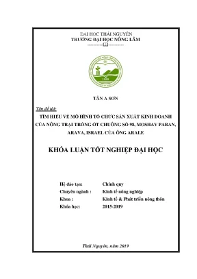 Luận văn tìm hiểu về mô hình tổ chức sản xuất kinh doanh của nông trại trồng ớt chuông số 98 moshav paran arava israel của ông arale