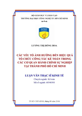 Luận văn thạc sĩ các yếu tố ảnh hưởng đến hiệu quả tổ chức công tác kế toán trong các cơ quan hành chính sự nghiệp tại thành phố hồ chí minh