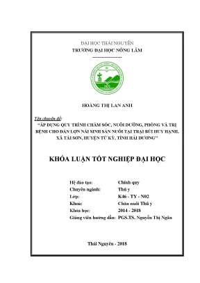 Luận văn áp dụng quy trình chăm sóc nuôi dưỡng phòng và trị bệnh cho đàn lợn nái sinh sản nuôi tại trại bùi huy hạnh xã tái sơn huyện tứ kỳ tỉnh hải dương
