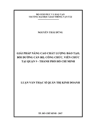 Giải pháp nâng cao chất lượng đào tạo bồi dưỡng cán bộ công chức viên chức tại quận 9 thành phố hồ chí minh luận văn thạc sỹ quản trị kinh doanh