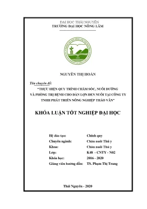 Luận văn thực hiện quy trình chăm sóc nuôi dưỡng và phòng trị bệnh cho đàn lợn đen nuôi tại công ty tnhh phát triển nông nghiệp thảo vân