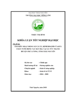 Luận văn tìm hiểu hoạt động sản xuất kinh doanh của hợp tác xã chăn nuôi động vật bản địa tại xã tức tranh huyện phú lương tỉnh thái nguyên