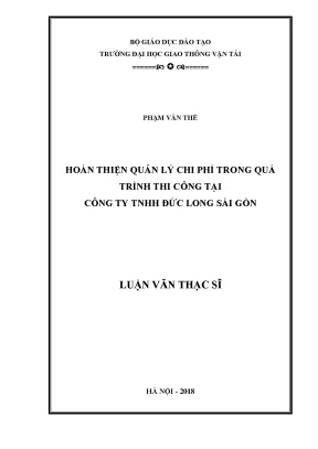 Hoàn thiện quản lý chi phí trong quá trình thi công tại công ty tnhh đức long sài gòn luận văn thạc sĩ ngành quản lý xây dựng