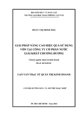 Giải pháp nâng cao hiệu quả sử dụng vốn tại công ty cổ phần nước giải khát chương dương luận văn thạc sĩ quản trị kinh doanh
