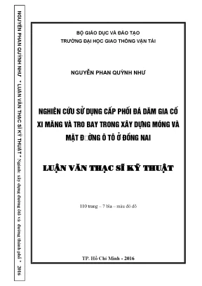 Nghiên cứu sử dụng cấp phối đá dăm gia cố xi măng và tro bay trong xây dựng móng và mặt đường ô tô ở đồng nai luận văn thạc sĩ chuyên ngành xây dựng đường ô tô và đường thành phố