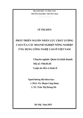 Luận án tiến sĩ kinh tế phát triển nguồn nhân lực chất lượng cao của các doanh nghiệp nông nghiệp ứng dụng công nghệ cao ở việt nam