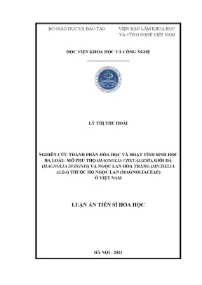 Luận án tiến sĩ nghiên cứu thành phần hóa học và hoạt tính sinh học ba loài mỡ phú thọ magnolia chevalieri giổi đá magnolia insignis và ngọc lan hoa trắng michelia alba thuộc họ ngọc lan magnoliacae