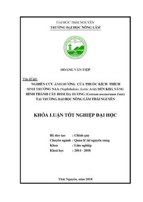Luận văn nghiên cứu ảnh hưởng của thuốc kích thích sinh trưởng naa naphthalene acetic acid đến khả năng hình thành cây hom dạ hương
