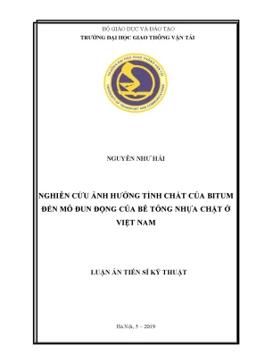 Luận án tiến sĩ nghiên cứu ảnh hưởng tính chất của bitum đến mô đun động của bê tông nhựa chặt ở việt nam