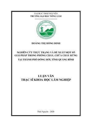 Luận văn thạc sĩ nghiên cứu thực trạng và đề xuất một số giải pháp cho phòng cháy chữa cháy rừng tại thành phố đồng hới tỉnh quảng bình