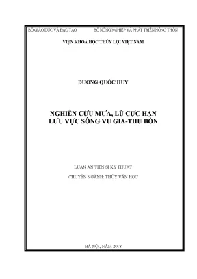 Luận án tiến sĩ nghiên cứu mưa lũ cực hạn lưu vực sông vu giathu bồn