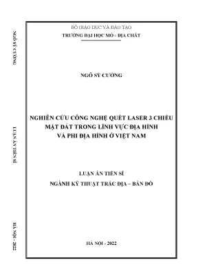 Luận án tiến sĩ nghiên cứu công nghệ quét laser mặt đất trong lĩnh vực địa hình và phi địa hình ở việt nam