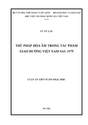 Luận án tiến sĩ thủ pháp hòa âm trong tác phẩm giao hưởng việt nam sau 1975