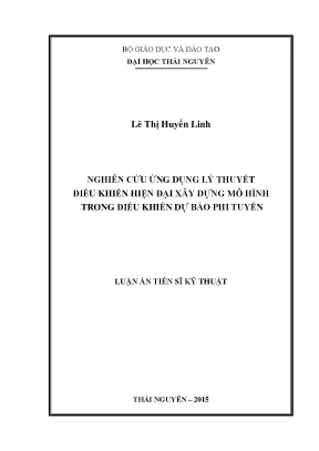 Luận án tiến sĩ kỹ thuật nghiên cứu ứng dụng lý thuyết điều khiển hiện đại xây dựng mô hình trong điều khiển dự báo phi tuyến