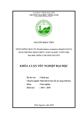 Luận văn nhân giống mai dendrocalamus yunnanicus hsueh d z li bằng phương pháp chiết cành tại khu vườn ươm đại học nông lâm thái nguyên