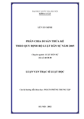 Luận văn thạc sĩ phân chia di sản thừa kế theo quy định bộ luật dân sự năm 2005
