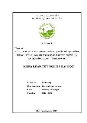 Luận văn ứng dụng máy rtk trong thành lập bản đồ địa chính tờ số 91 tỷ lệ 1 1000 thị trấn nông trường phong hải huyện bảo thắng tỉnh lào cai