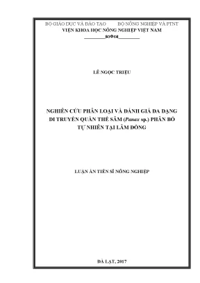 Luận án tiến sĩ nghiên cứu phân loại và đánh giá đa dạng di truyền quần thể sâm panax sp phân bố tự nhiên tại lâm đồng