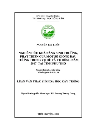 Luận văn thạc sĩ nghiên cứu khả năng sinh trưởng phát triển của một số giống đậu tương trong vụ hè và vụ đông năm 2017 tại huyện thanh thủy tỉnh phú thọ