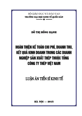 Luận án tiến sĩ hoàn thiện kế toán chi phí doanh thu kết quả kinh doanh trong các doanh nghiệp sản xuất thép thuộc tổng công ty thép việt nam