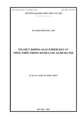Luận án tiến sĩ tổ chức không gian ở điểm dân cư nông thôn trong hành lang xanh hà nội