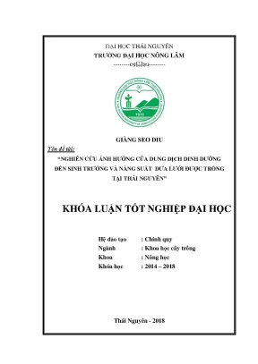 Luận văn nghiên cứu ảnh hưởng của một số loại dung dịch dinh dưỡng đến sinh trưởng phát triển của giống dưa lưới hàn quốc tại thái nguyên