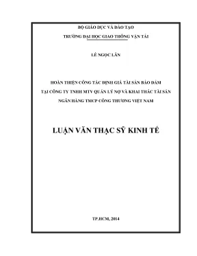 Hoàn thiện công tác định giá tài sản bảo đảm tại công ty tnhh mtv quản lý nợ và khai thác tài sản ngân hàng tmcp công thương việt nam luận văn thạc sỹ kinh tế xây dựng
