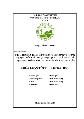 Luận văn thực hiện quy trình chăm sóc nuôi dưỡng và phòng trị bệnh tiêu chảy ở lợn thịt tại trại quân dung xã thịnh đức thành phố thái nguyên tỉnh thái nguyên