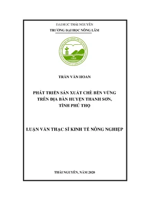 Luận văn thạc sĩ phát triển sản xuất chè bền vững trên địa bàn huyện thanh sơn tỉnh phú thọ