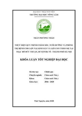 Luận văn thực hiện quy trình chăm sóc nuôi dưỡng và phòng trị bệnh cho đàn lợn nái sinh sản và lợn con theo mẹ tại trại lợn đỗ đức thuận huyện ba vì thành phố hà nội