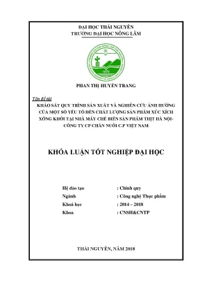 Luận văn khảo sát quy trình sản xuất và nghiên cứu ảnh hưởng của một số yếu tố đến chất lượng sản phẩm xúc xích xông khói tại nhà máy chế biến sản phẩm thịt hà nội