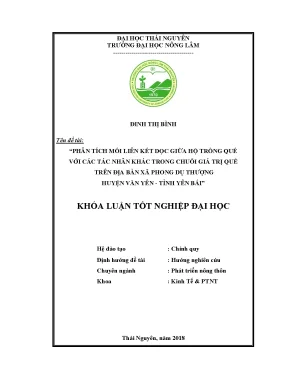 Luận văn phân tích mối liên kết dọc giữa hộ trồng quế với các tác nhân khác trong chuỗi giá trị quế trên địa bàn xã phong dụ thượng huyện văn yên tỉnh yên bái