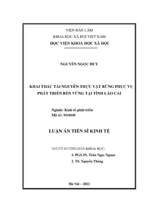 Luận án tiến sĩ kinh tế khai thác tài nguyên thực vật rừng phục vụ phát triển bền vững tại tỉnh lào cai