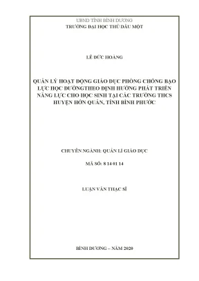 Luận văn thạc sĩ quản lý hoạt động giáo dục phòng chống bạo lực học đường theo định hướng phát triển năng lực học sinh tại các trường trung học cơ sở huyện hớn quản tỉnh bình phước