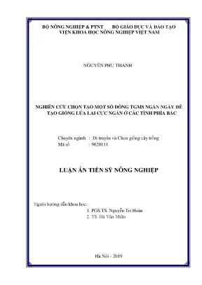 Luận án tiến sĩ nông nghiệp nghiên cứu chọn tạo một số dòng tgms ngắn ngày để tạo giống lúa lai cực ngắn ở các tỉnh phía bắc