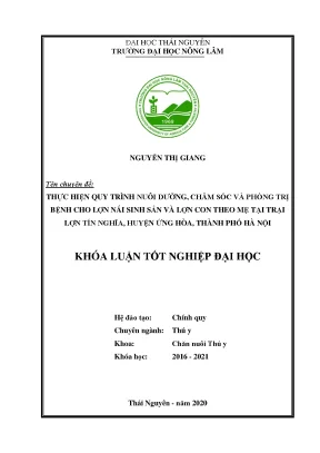Luận văn thực hiện quy trình nuôi dưỡng chăm sóc và phòng trị bệnh cho lợn nái sinh sản và lợn con theo mẹ tại trại lợn tín nghĩa huyện ứng hòa thành phố hà nội