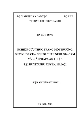 Luận án tiến sĩ nghiên cứu thực trạng môi trường sức khỏe của người chăn nuôi gia cầm và giải pháp can thiệp tại huyện phú xuyên hà nội