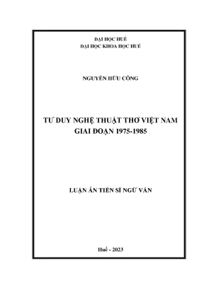 Luận án tiến sĩ tư duy nghệ thuật thơ việt nam giai đoạn 1975 1985