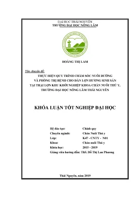 Luận văn thực hiện quy trình chăm sóc nuôi dưỡng và phòng trị bệnh cho đàn lợn nái hương sinh sản tại trại lợn khu khởi nghiệp khoa chăn nuôi thú y 1