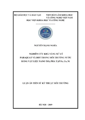 Luận án tiến sĩ nghiên cứu khả năng xử lý paraquat và ddt trong môi trường nước bằng vật liệu nano tio2 pha tạp fe co ni