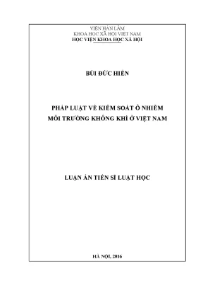 Luận án tiến sĩ pháp luật về kiểm soát ô nhiễm môi trường không khí ở việt nam