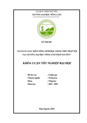 Luận văn đánh giá đặc điểm nông sinh học giống nho nhập nội tại trường đại học nông lâm thái nguyên