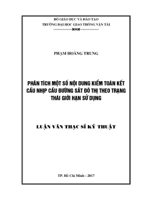 Phân tích một số nội dung kiểm toán kết cấu nhịp cầu đường sắt đô thị theo trạng thái giới hạn sử dụng luận văn thạc sĩ chuyên ngành xây dựng cầu hầm