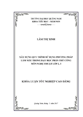 0028 xây dựng quy trình sử dụng phương pháp làm mẫu trong dạy học phần thủ công môn nghệ thuật lớp 23 lâm thị xinh luận văn đh quảng nam